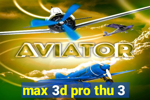 max 3d pro thu 3