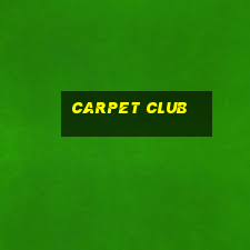 carpet club