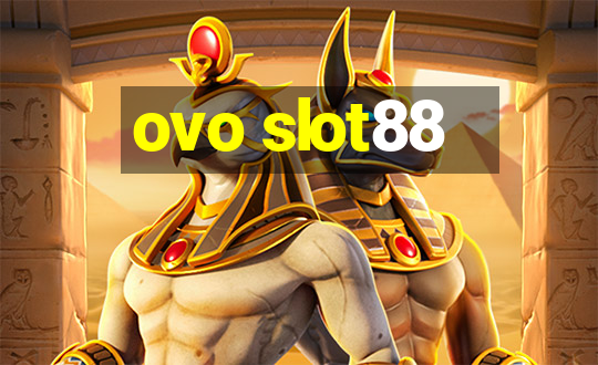 ovo slot88