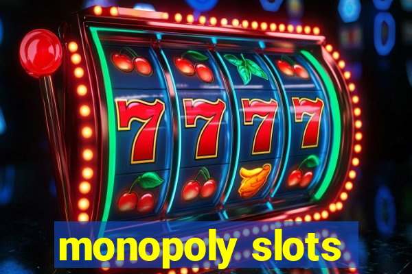 monopoly slots