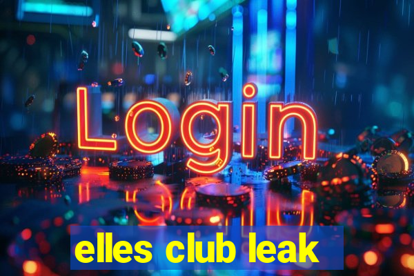 elles club leak