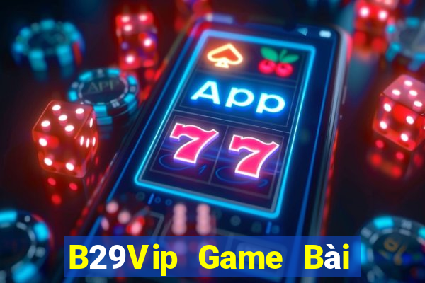 B29Vip Game Bài Fa88 Apk