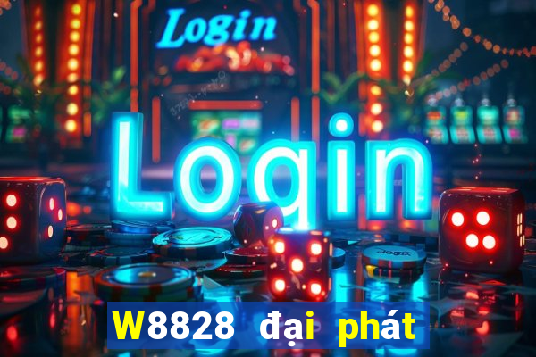 W8828 đại phát 28 Tải về ngay