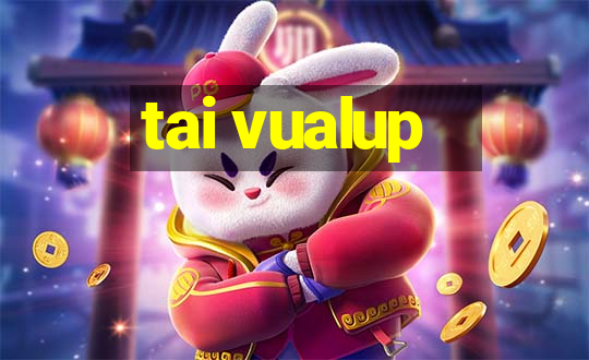 tai vualup