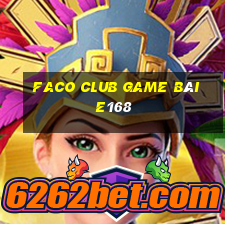 Faco Club Game Bài E168