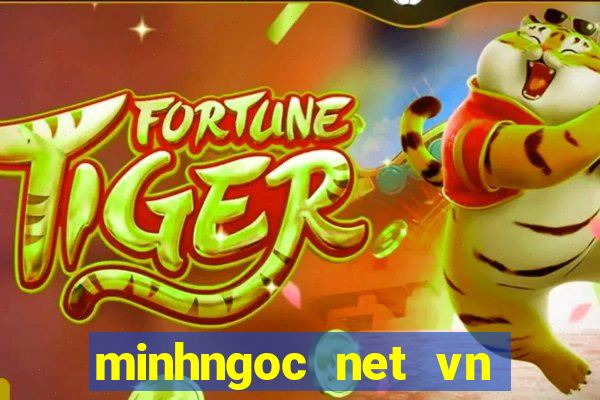 minhngoc net vn truc tiep mien nam