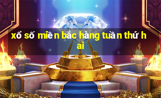 xổ số miền bắc hàng tuần thứ hai