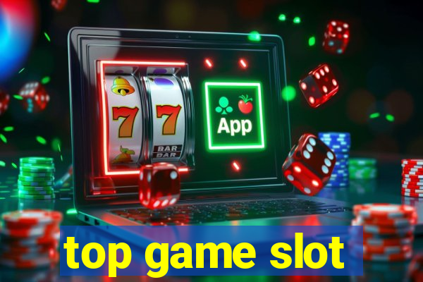 top game slot