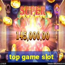 top game slot