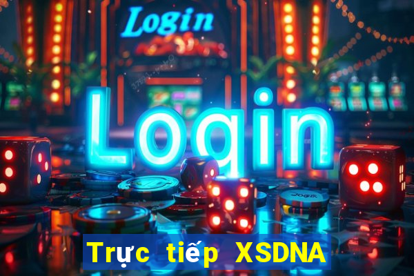 Trực tiếp XSDNA thứ hai