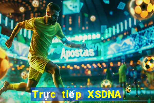 Trực tiếp XSDNA thứ hai