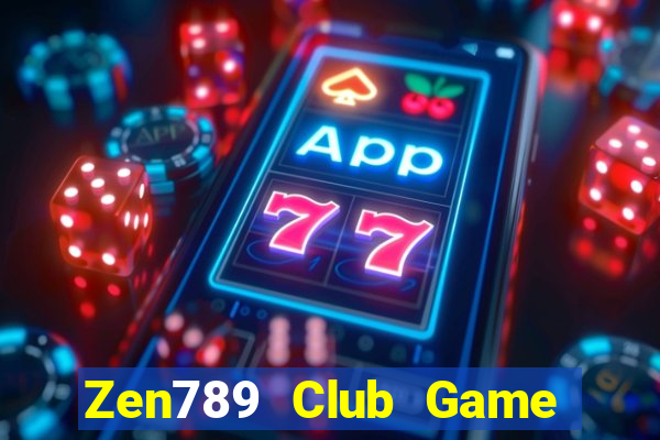 Zen789 Club Game Bài Uy Tín