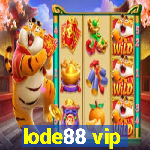 lode88 vip