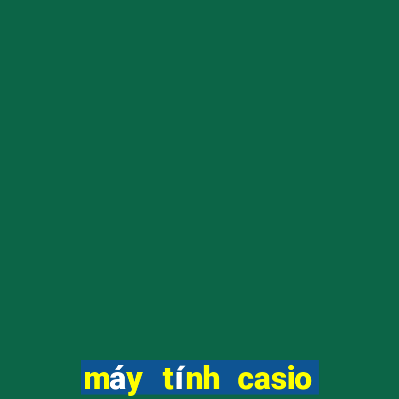 máy tính casio fx 570