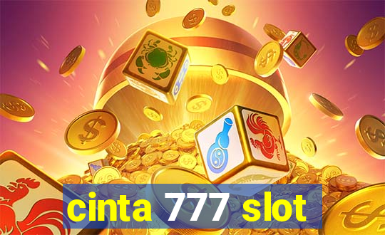 cinta 777 slot