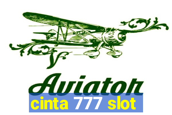 cinta 777 slot