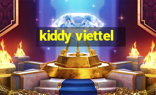 kiddy viettel