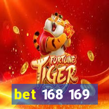 bet 168 169