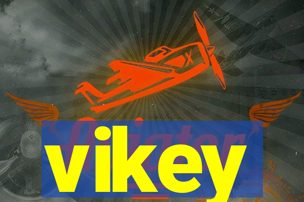 vikey