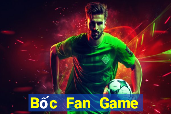 Bốc Fan Game Bài Chắn