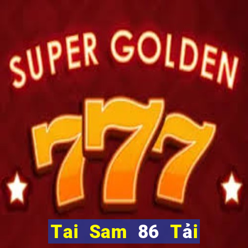 Tai Sam 86 Tải Game Bài B52