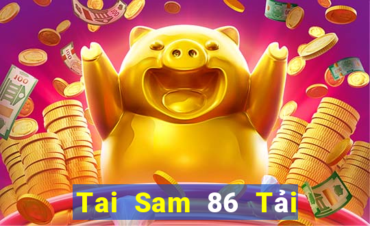 Tai Sam 86 Tải Game Bài B52