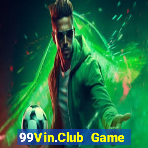 99Vin.Club Game Bài Ma Thuật