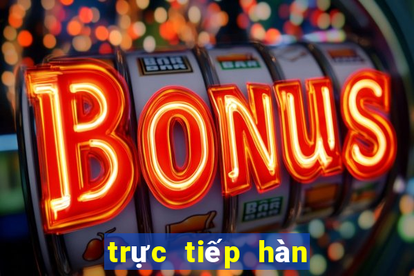 trực tiếp hàn quốc nhật bản