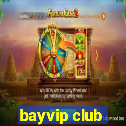 bayvip club