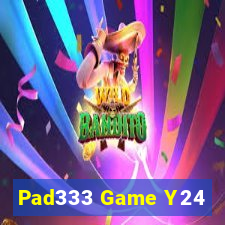 Pad333 Game Y24