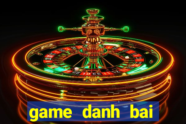 game danh bai android offline