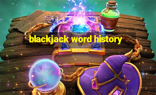 blackjack word history