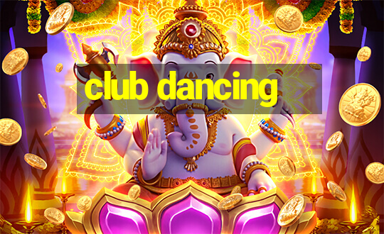 club dancing