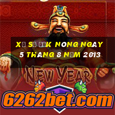 xổ số đắk nông ngày 5 tháng 8 năm 2013