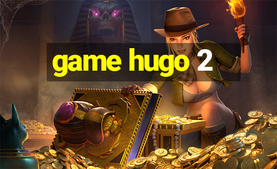 game hugo 2