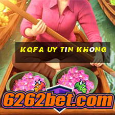 Kqfa Uy Tín Không