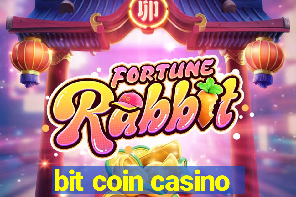 bit coin casino