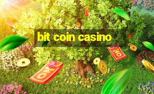 bit coin casino