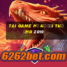 tai game nổ hũ đổi thưởng 2019