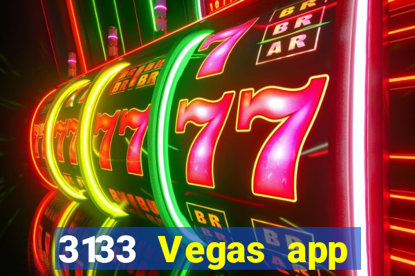 3133 Vegas app Tải về