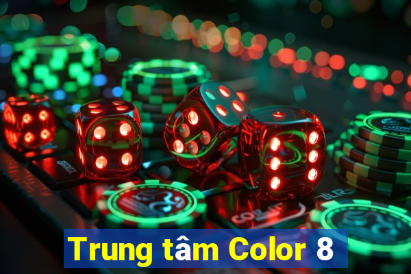 Trung tâm Color 8