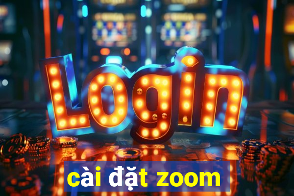 cài đặt zoom