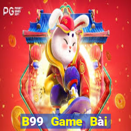 B99 Game Bài Quốc Tế