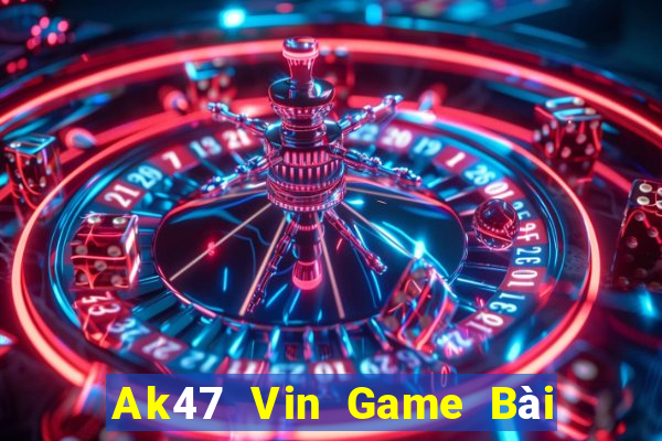 Ak47 Vin Game Bài Phái Mạnh