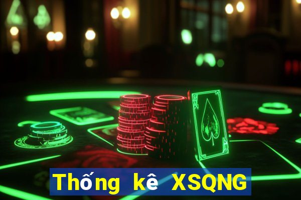 Thống kê XSQNG Thứ 6