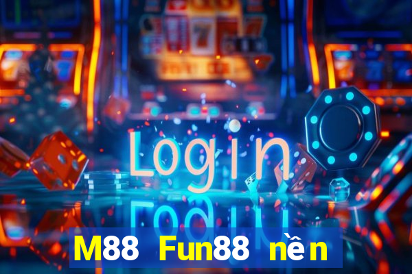 M88 Fun88 nền tảng giải trí Daesung