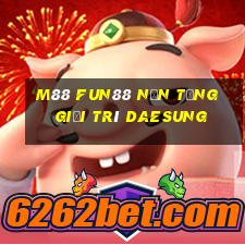 M88 Fun88 nền tảng giải trí Daesung