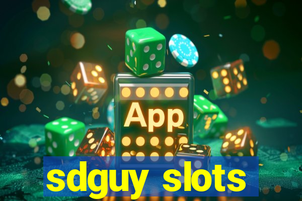 sdguy slots