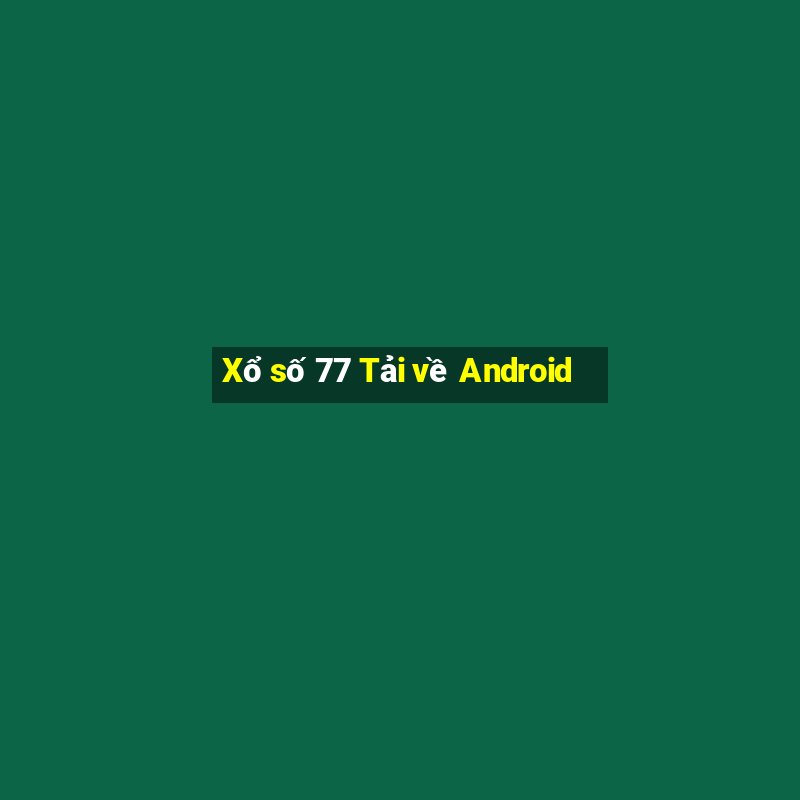 Xổ số 77 Tải về Android