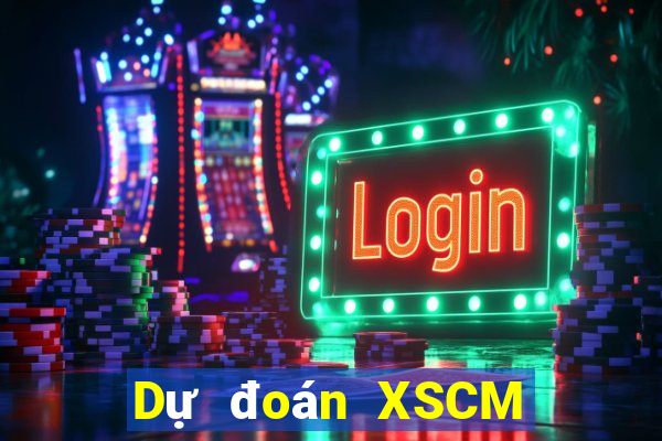 Dự đoán XSCM thứ Ba